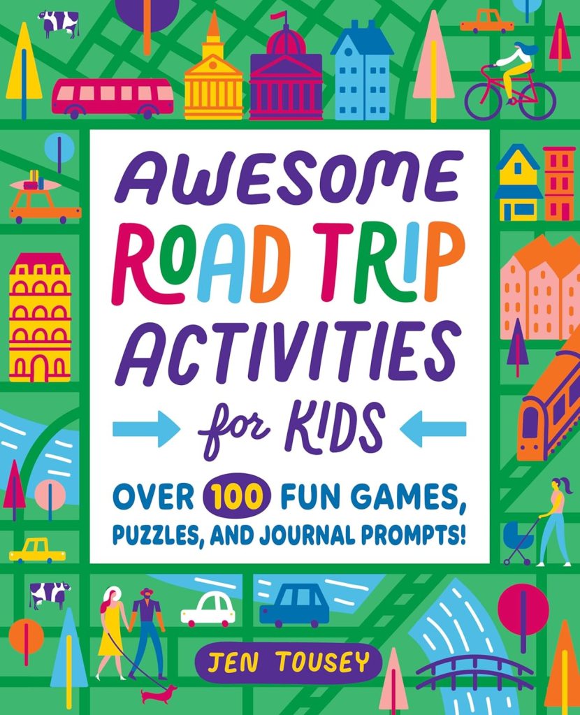 Colorful book cover of 'Awesome Road Trip Activities for Kids', featuring playful illustrations of vehicles, buildings, and nature elements. The title emphasizes fun games, puzzles, and journal prompts for kids.